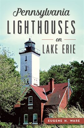 Cover image for Pennsylvania Lighthouses on Lake Erie