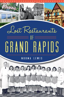 Cover image for Lost Restaurants of Grand Rapids