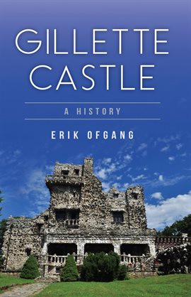 Cover image for Gillette Castle