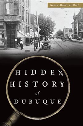 Cover image for Hidden History of Dubuque