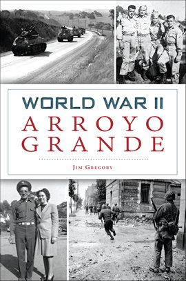 Cover image for World War II Arroyo Grande