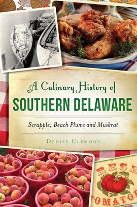 Cover image for A Culinary History of Southern Delaware