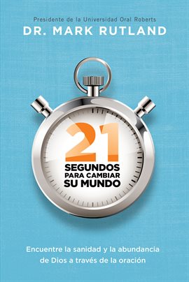 Cover image for 21 segundos para cambiar su mundo
