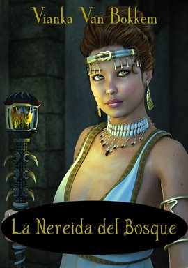 Imagen de portada para LA NEREIDA DEL BOSQUE