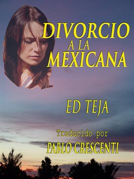 Cover image for Divorcio A La Mexicana