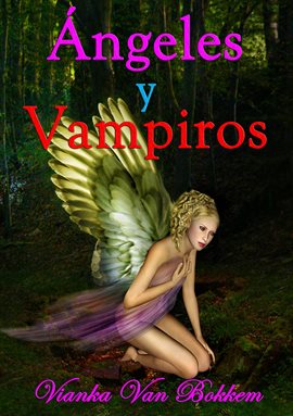 Imagen de portada para Ángeles Y Vampiros