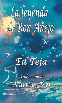 Cover image for La Leyenda De Ron Añejo