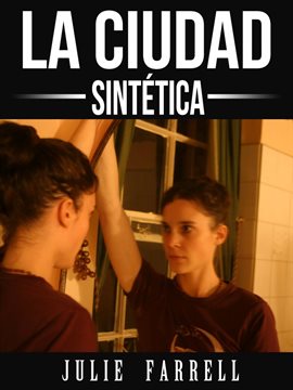 Cover image for La ciudad sintética