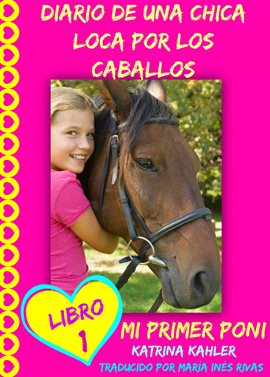 Cover image for Diario De Una Chica Loca Por Los Caballos