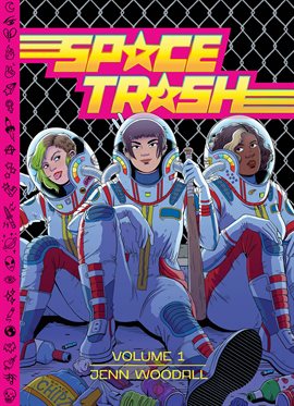 Cover image for Space Trash Vol. 1