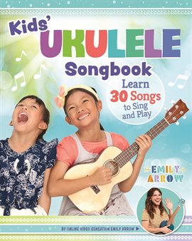 Kids' Ukulele Songbook Kids' Ukulele Songbook