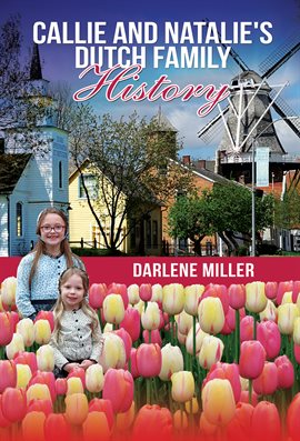 Cover image for Callie and Natalie's Dutch Family History