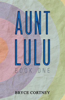 Cover image for Aunt Lulu: Book One