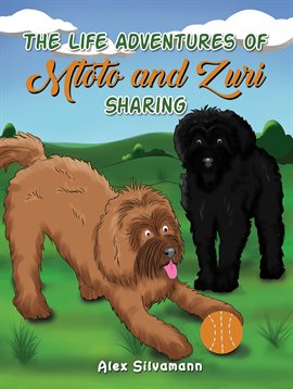Cover image for The Life Adventures of Mtoto and Zuri - Sharing