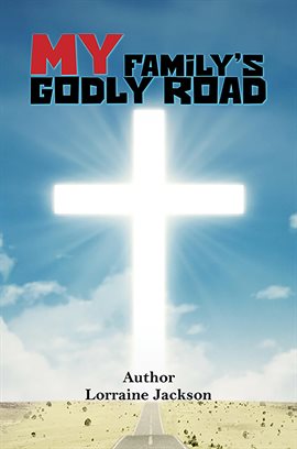 My Family's Godly Road