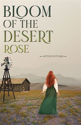 Cover image for Bloom of the Desert Rose