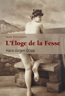 Cover image for L'éloge de La Fesse