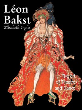 Imagen de portada para Léon Bakst. The Art of Theatre and Dance