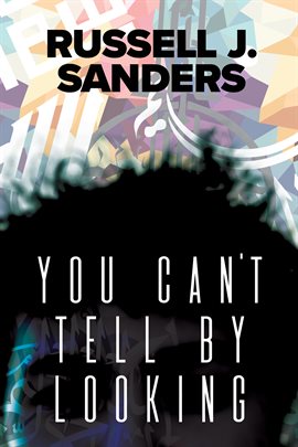 Cover image for You Can't Tell by Looking