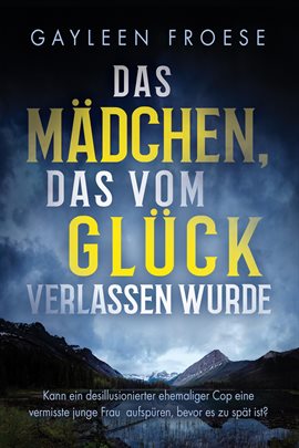 Das Mädchen, das vom Glück verlassen wurde