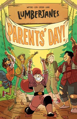 Cover image for Lumberjanes Vol. 10: Parents' Day!