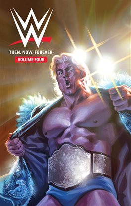 Cover image for WWE: Then. Now. Forever. Vol. 4