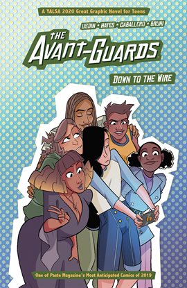 Cover image for The Avant-Guards: Down to the Wire