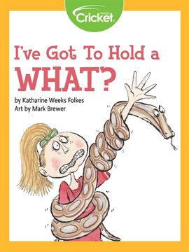 Cover image for I've Got to Hold a What?