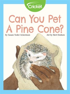 Cover image for Can You Pet a Pine Cone?