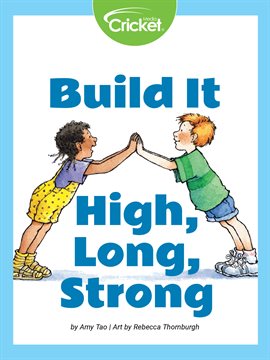 Cover image for Build It High, Long, Strong