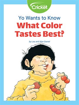 Cover image for Yo Wants to Know: What Color Tastes Best?