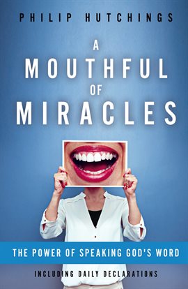 Cover image for A Mouthful of Miracles: