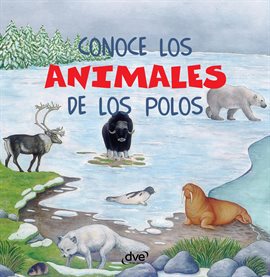 Conoce los animales de los polos Conoce los animales de los polos