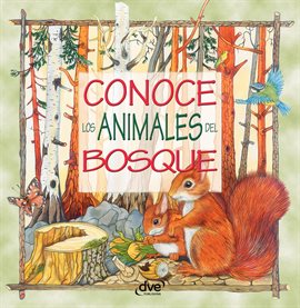 Conoce los animales del bosque Conoce los animales del bosque