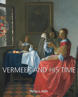 Imagen de portada para Vermeer and His Time