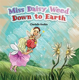 Imagen de portada para Miss Daisy Weed Down to Earth
