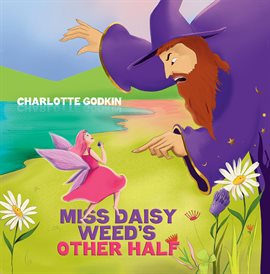 Cover image for Miss Daisy Weed's Other Half