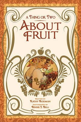 Cover image for A Thing or Two About Fruit