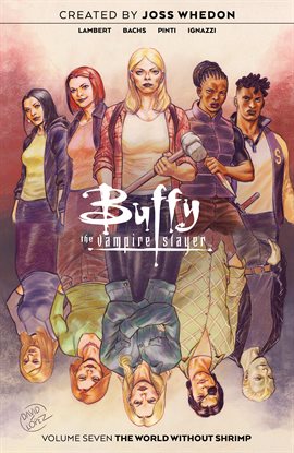 Cover image for Buffy the Vampire Slayer Vol. 7: The World without Shrimp