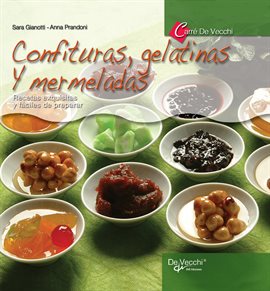 Cover image for Confituras, gelatinas y mermeladas