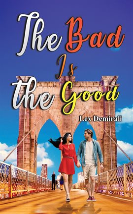 Cover image for The Bad Is the Good