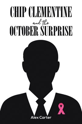 Cover image for Chip Clementine and the October Surprise