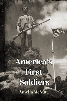 Imagen de portada para America's First Soldiers