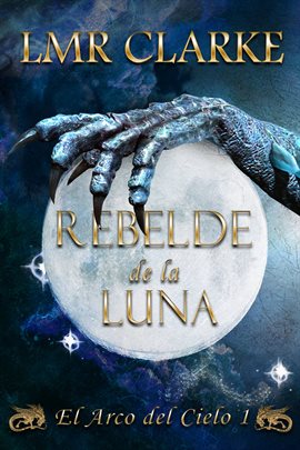 Cover image for Rebelde de la luna