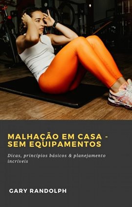 Malhação em casa - Sem equipamentos Malhação em casa - Sem equipamentos