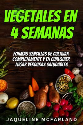 Cover image for Vegetales en 4 semanas