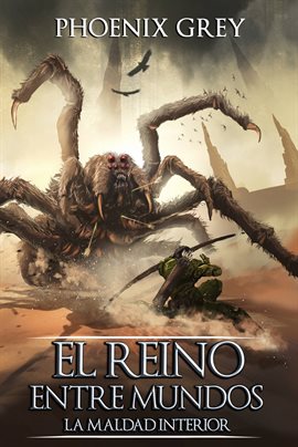 Cover image for El Reino Entre Mundos: La Maldad Interior