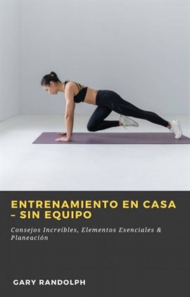 Cover image for Entrenamiento en Casa – Sin Equipo
