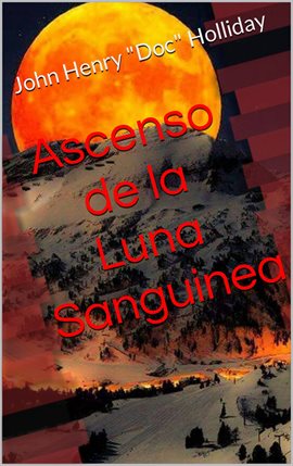 Cover image for Ascenso de la Luna Sanguinea