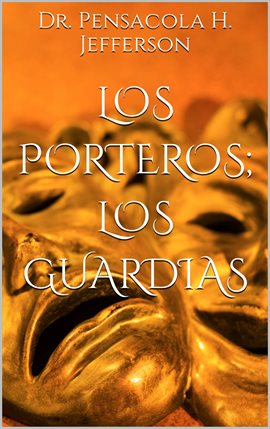 Cover image for Los porteros; los guardias